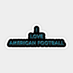 I Love American Football - Turquoise Sticker